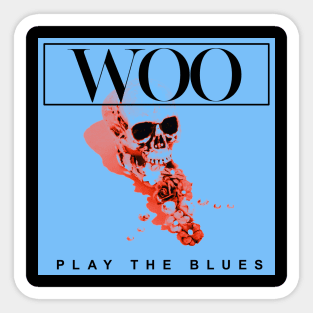Woo Play The Blues Sticker